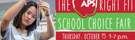 APS School Choice Fair Thursday, October 15th from 4-7 pm